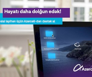    “Həyatı daha dolğun edirik!” - Azercell-dən sosial layihə müsabiqəsi   