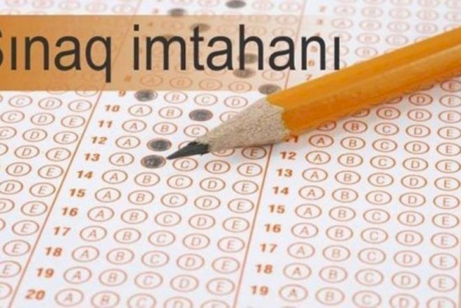    Yeni model əsasında sınaq imtahanı keçiriləcək   