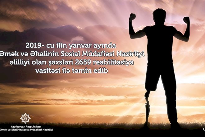    2659 nəfər reabilitasiya vasitəsi ilə təmin edilib    
