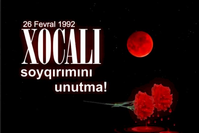   Xocalı qurbanları 50-dən çox ölkədə yad ediləcək   