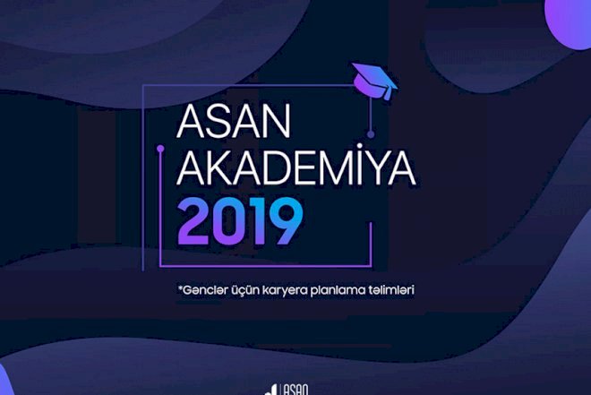    “ASAN Akademiya 2019” layihəsinə start verilir   
