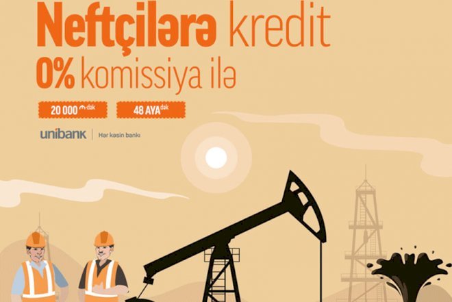    Neftçilərə komissiyasız kredit kampaniyası   