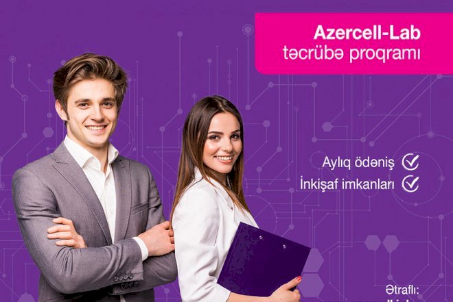    “Azercell“  təcrübə proqramı elan edir   