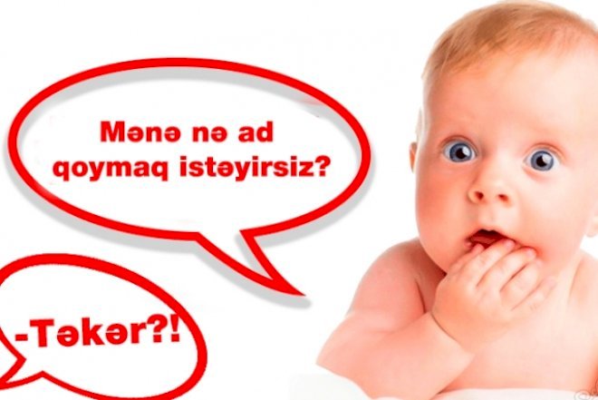    Valideynlər niyə övladlarına gülüş doğuran adlar qoymaq istəyirlər ? – Cəhalət, yoxsa keçmişə sədaqət?   
