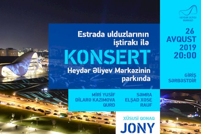    Heydər Əliyev Mərkəzinin parkında konsert keçiriləcək   