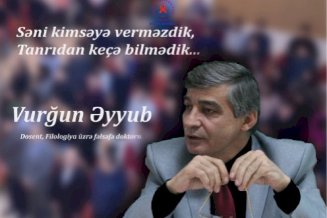    Vurğun Əyyubun doğum günü münasibətilə ədəbi-bədii gecə keçirildi   