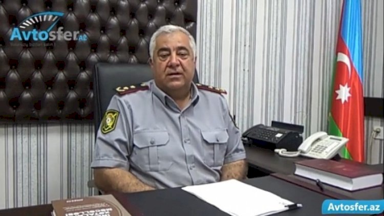    Nazir yol polisinin rəisini işdən çıxardı   