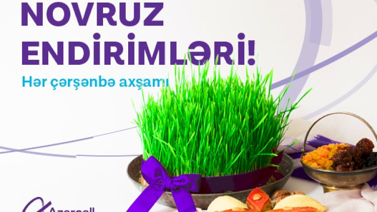    Azercell-lə İlaxır çərşənbəniz mübarək olsun!   