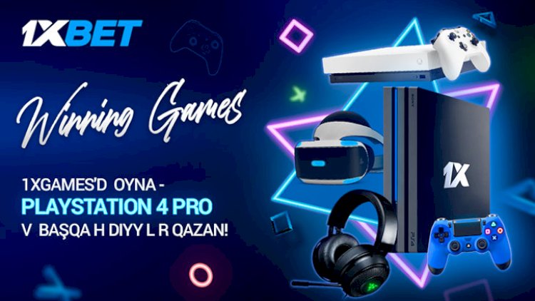    1xBet-in yeni Winning Games aksiyasında PlayStation 4 Pro qazanın!   