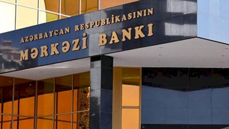    Mərkəzi Bankın valyuta ehtiyatları açıqlandı   