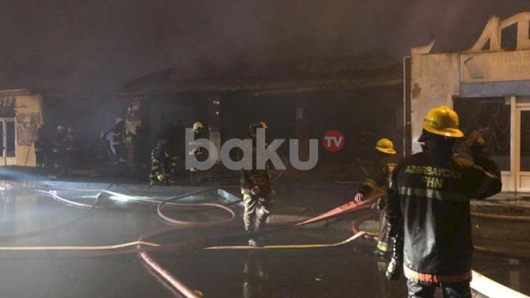    “Bakıxanov bazarı“ndakı yanğın söndürüldü - Yenilənib+Fotolar   