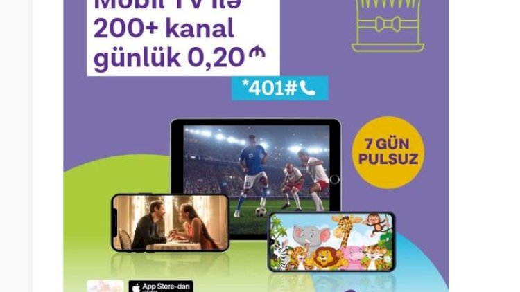    “Azercell“ NNTV tətbiqi ilə dünyanın ən çox baxılan kanalarını təqdim edir   