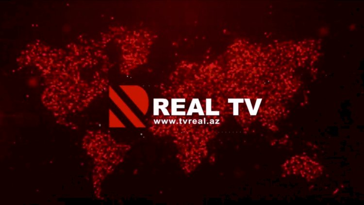   “Real TV“nin peyk yayımı lisenziyasına xitam verildi   
