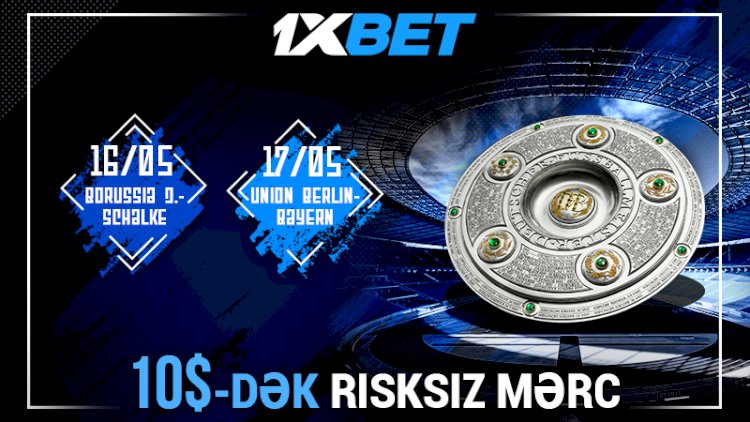    Bundesliqa risk etmədən: turun əsas oyunlarına mərc edin   
