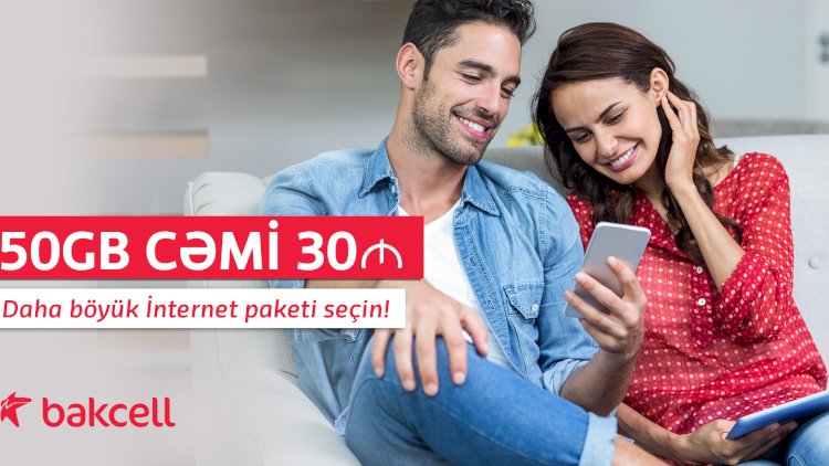   “Bakcell”dən 50 GB trafiki cəmi 30 manata    