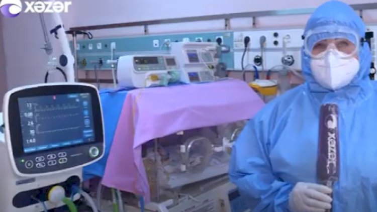    Koronaviruslu anaların dünyaya gətirdiyi körpələr   - Videoreportaj