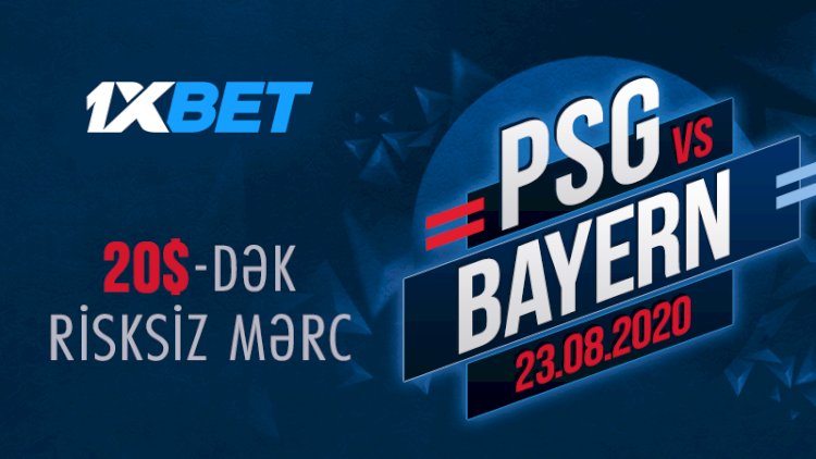    Çempionlar Liqasının finalı PSJ – “Bavariya” üçün “Risk etmədən mərc”   