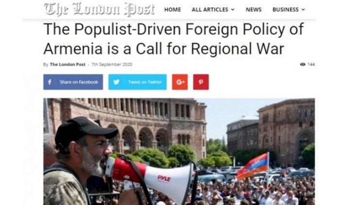    “The London Post”: Ermənistanın populist xarici siyasəti regional müharibəyə çağırışdır   