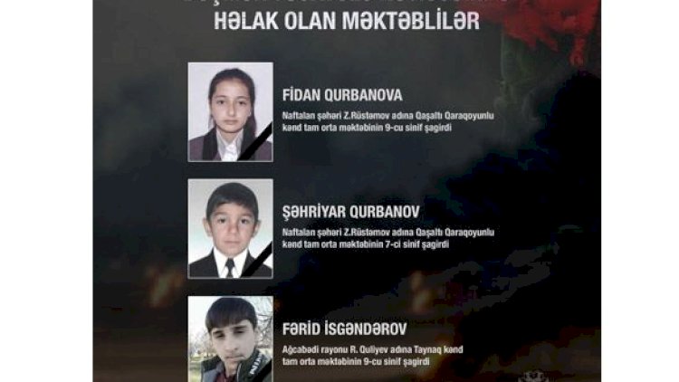    Ermənistanın atəşi nəticəsində həlak olan məktəblilər   - Fotolar