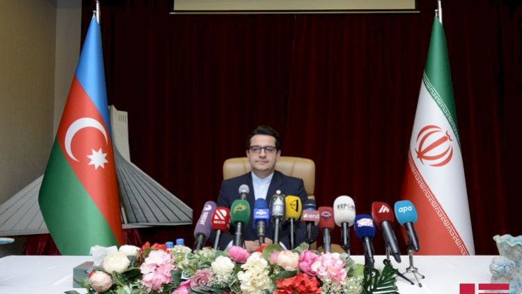    “İran və Azərbaycan arasındakı dövlət sərhədi iki qonşu xalq üçün ...” - Səfir   