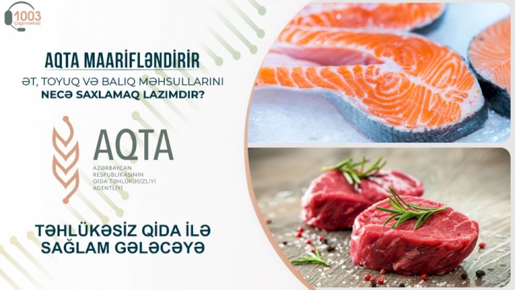    Ət, toyuq və balıq məhsullarını necə saxlamaq lazımdır?   