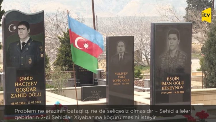    Şəhid ailələri qəbirlərin 2-ci Şəhidlər Xiyabanına köçürülməsini istəyir -   VİDEOREPORTAJ