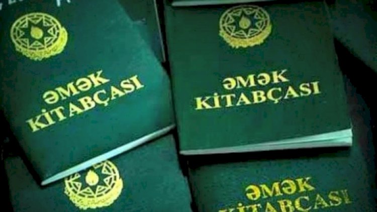    Əmək kitabçaları dövriyyədən çıxarılır   