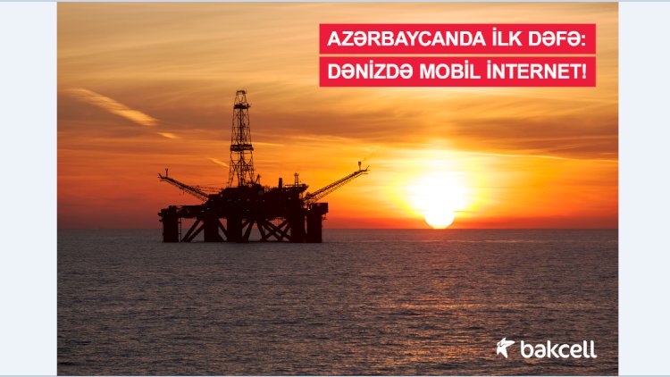    Azərbaycanda ilk dəfə:  dənizdə mobil internet!    