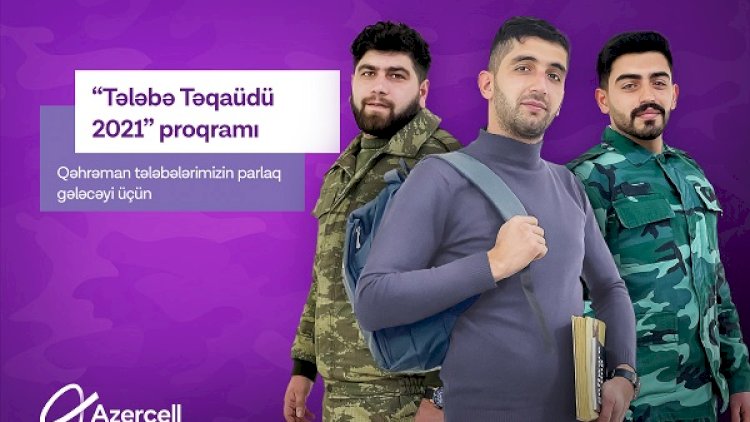    “Azercell” müharibədə iştirak edən tələbələrə təqaüd ayırdı   