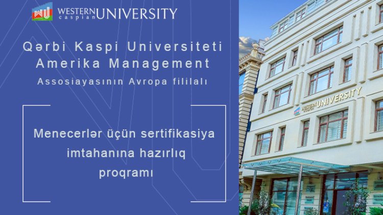    Menecerlər üçün sertifikasiya imtahanına hazırlıq proqramı elan edildi   