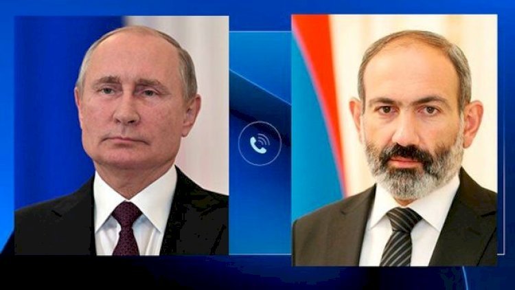    Paşinyan Putinə zəng etdi   