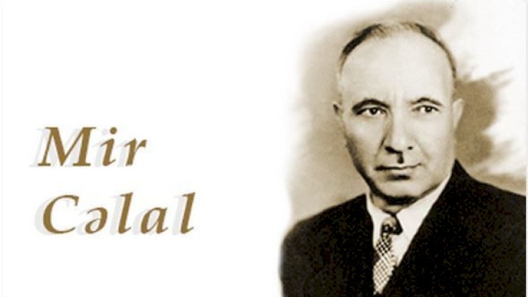    Mir Cəlal Paşayevin anadan olmasından 113 il ötür   