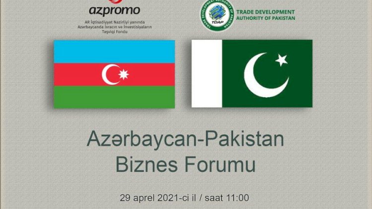    Azərbaycan-Pakistan biznes forumu keçiriləcək   