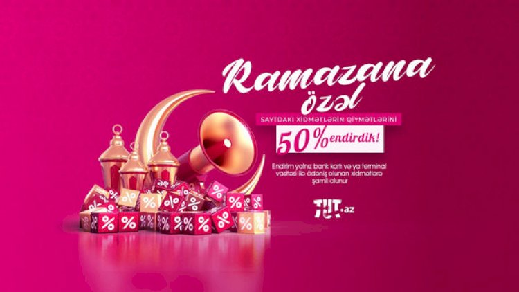    Tut.az-dan Ramazan bayramı endirimi   - 50 % GÜZƏŞT