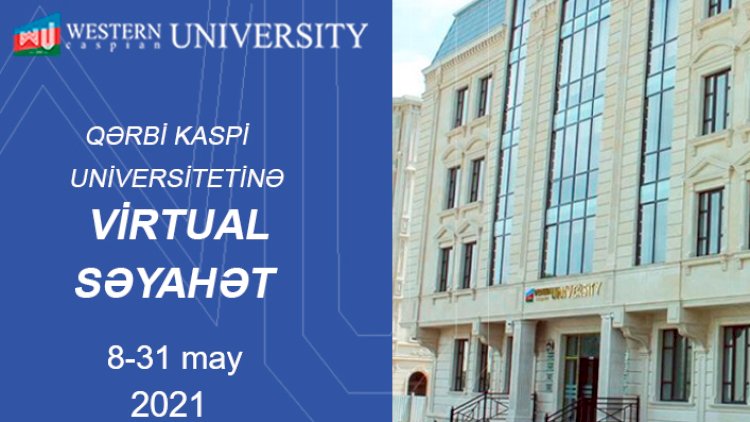    Qərbi Kaspi Universitetinə virtual səyahət   