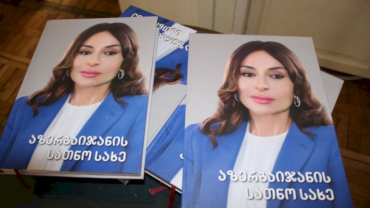    Tbilisidə Mehriban Əliyevaya həsr olunan gürcü dilində kitab təqdim edilib   