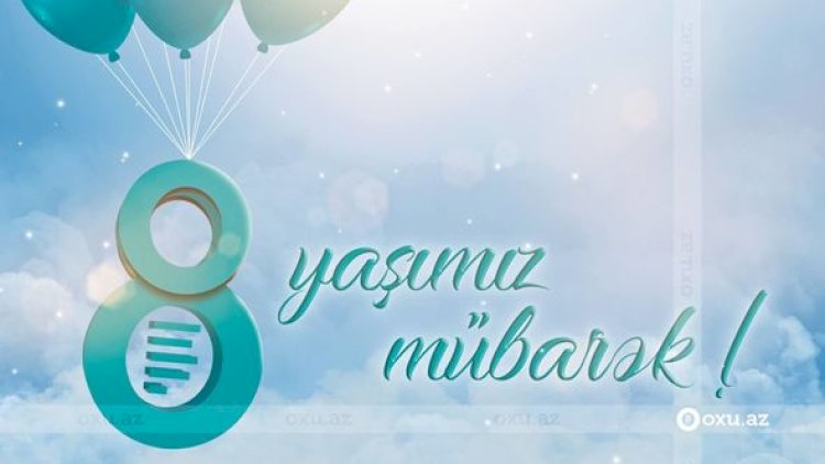    Oxu.Az səkkiz yaşını qeyd edir - VİDEO   