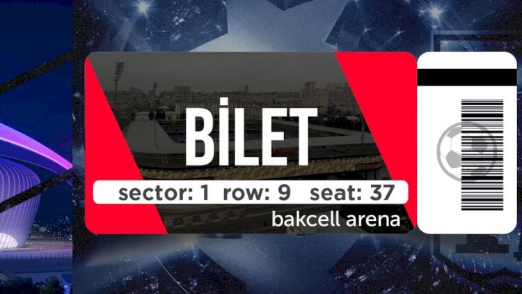    “Neftçi“ - “Olimpiakos“: Biletlərin satış YERİ və QİYMƏTLƏRİ   