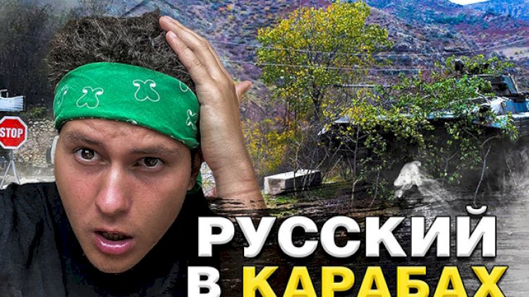    Bloger Rusiya pasportu ilə Qarabağa buraxıldı -   VİDEO