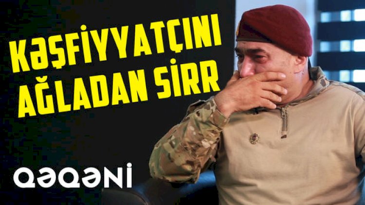    “Döyüşə erməni polkovnikinin silahı ilə girdim”- Kəşfiyyatçı Qəqəni   + VİDEO