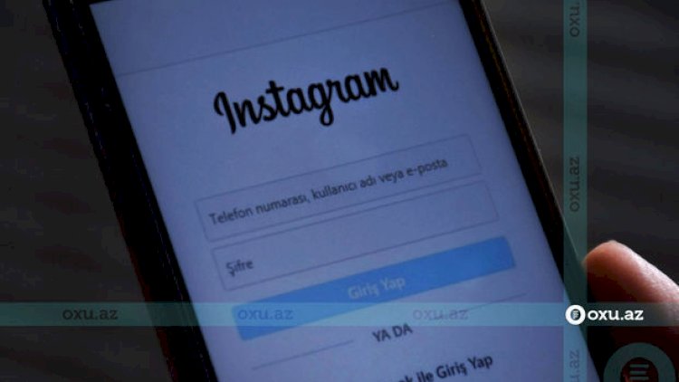    “Instagram”da yenilik: Bu məlumatı təqdim etməyənlərin profili bağlanacaq   
