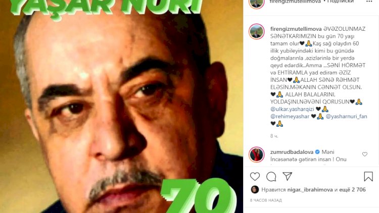    Firəngiz Mütəllimova Yaşar Nuridən yazdı: “ Allah balalarını, yoldaşını qorusun“   