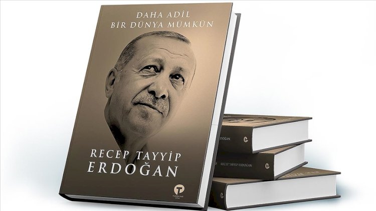    Ərdoğan kitab yazdı: “Daha ədalətli dünya mümkündür”   