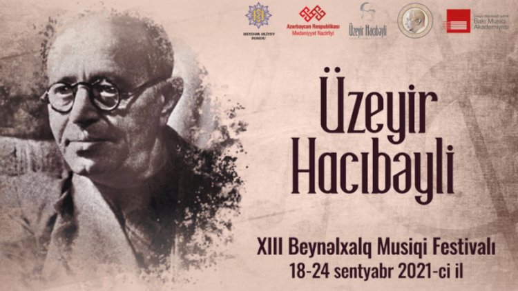    Şuşada Üzeyir Hacıbəyli Musiqi Festivalı keçiriləcək   