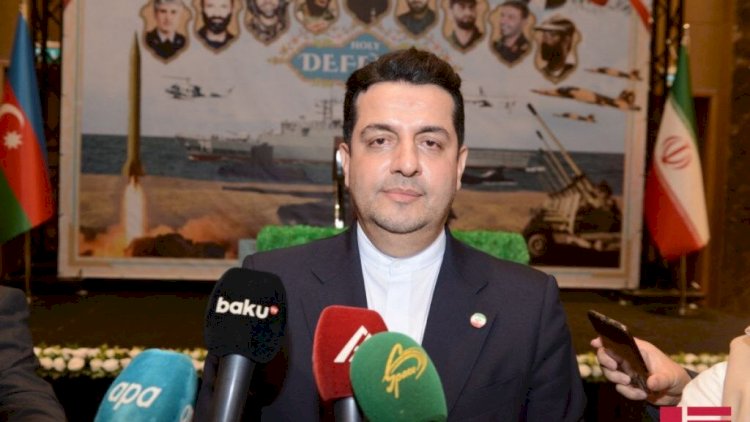    İran səfiri: “Münasibətləri soyutma cəhdində xarici “barmaq“  var“   