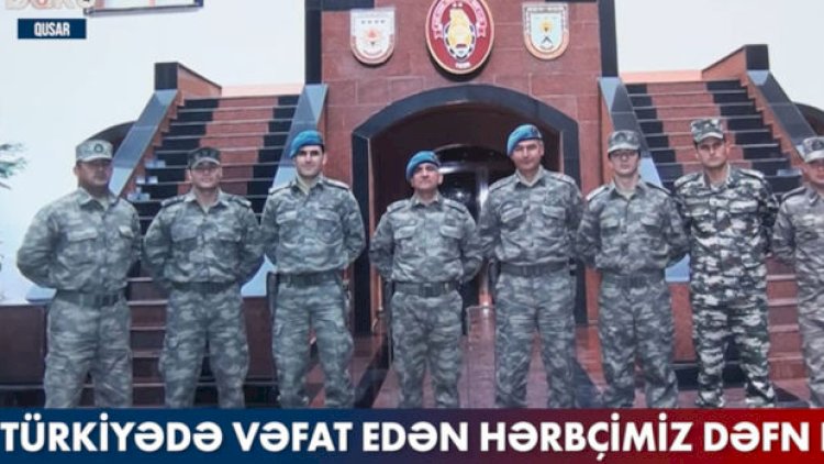    Türkiyədə vəfat edən hərbçimiz Qusarda dəfn edildi - Video   