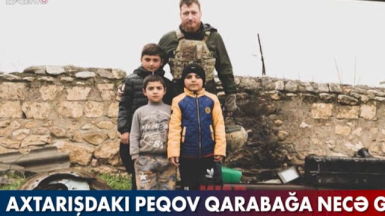    Axtarışda olan Peqov Qarabağa necə gəlib? - Video   