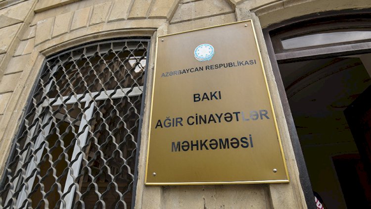    Bakı Ağır Cinayətlər Məhkəməsinin icra şöbəsinin rəisi işdən çıxarıldı   