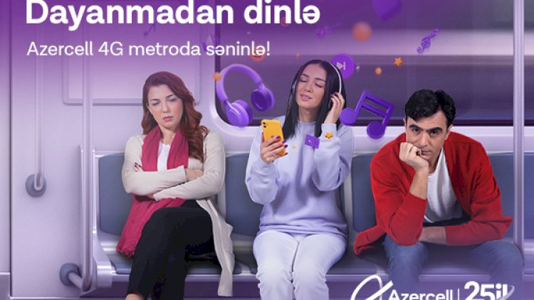    Azercell Bakı metrosunun 24 stansiyasında!   