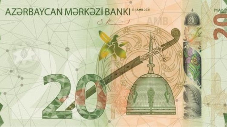    Yeni 20 manatlıqlar dövriyyəyə buraxıldı   